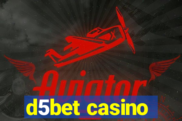 d5bet casino